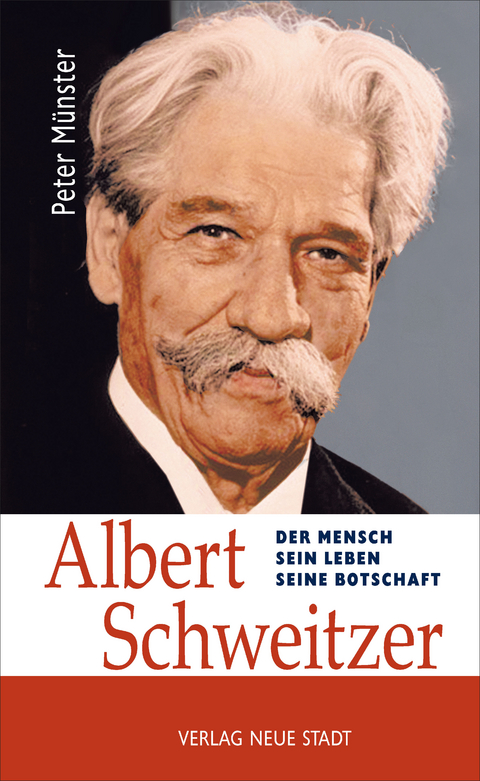 Albert Schweitzer - Peter Münster