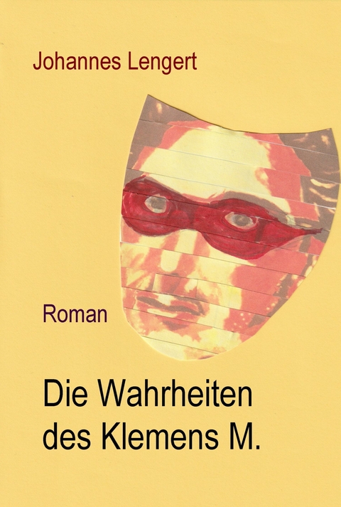 Die Wahrheiten des Klemens M. - Johannes Lengert