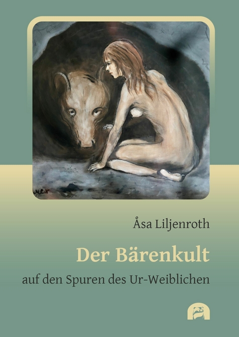 Der Bärenkult -  Åsa Liljenroth