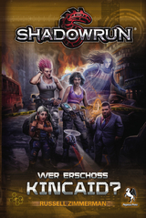 Shadowrun: Wer erschoss Kincaid - Russel Zimmermann