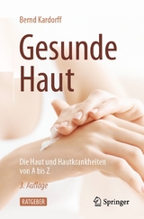 Gesunde Haut -  Bernd Kardorff