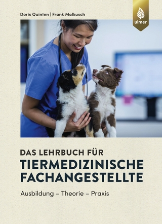 Das Lehrbuch für Tiermedizinische Fachangestellte - Doris Quinten; Frank Malkusch