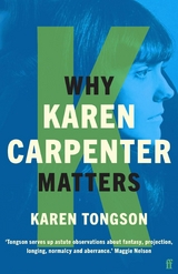Why Karen Carpenter Matters -  Karen Tongson