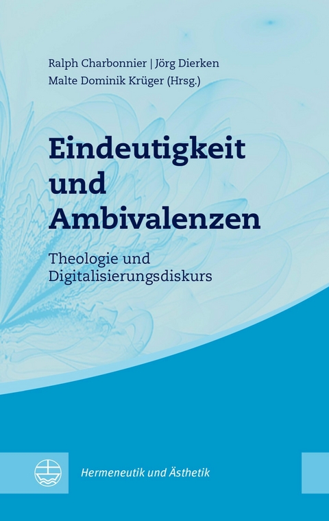 Eindeutigkeit und Ambivalenzen - 