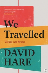 We Travelled -  David Hare
