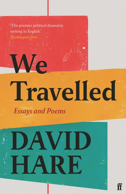 We Travelled -  David Hare