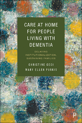 Care at Home for People Living with Dementia - Christine Ceci, Mary Ellen Purkis