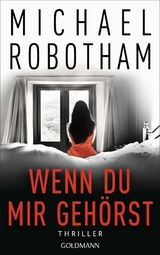 Wenn du mir gehörst - Michael Robotham