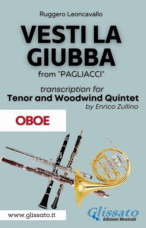 (Oboe part) Vesti la giubba - Tenor & Woodwind Quintet - Ruggero Leoncavallo, a cura di Enrico Zullino