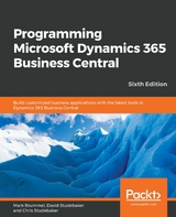 Programming Microsoft Dynamics 365 Business Central - Marije Brummel, David Studebaker, Chris Studebaker