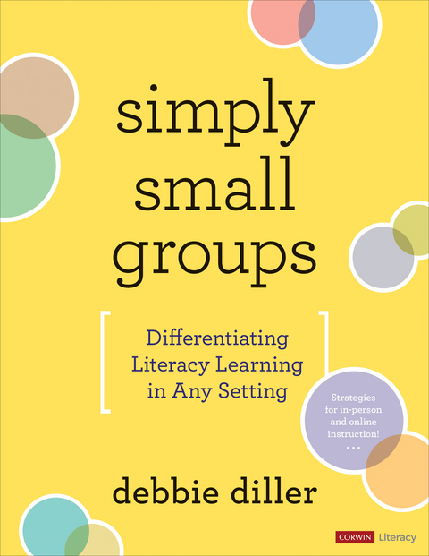 Simply Small Groups : Differentiating Literacy Learning in Any Setting -  DEBBIE DILLER