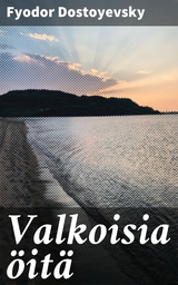 Valkoisia öitä - Fyodor Dostoyevsky