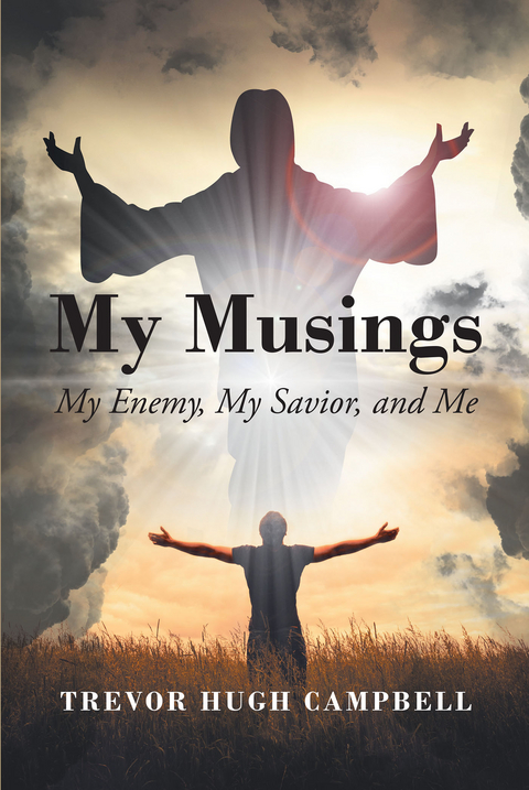 My Musings -  Trevor Hugh Campbell