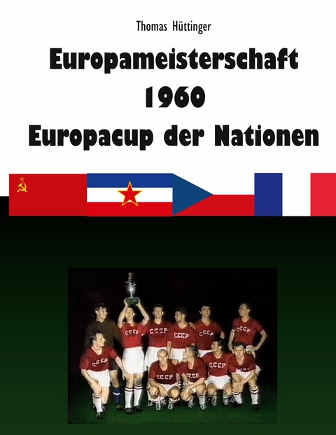 Europameisterschaft 1960 Europacup der Nationen - Thomas Hüttinger