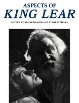 Aspects of King Lear - Muir, Kenneth; Wells, Stanley