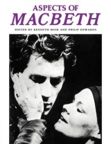 Aspects of Macbeth - Muir, Kenneth; Edwards, Philip