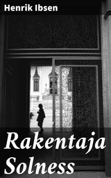 Rakentaja Solness - Henrik Ibsen