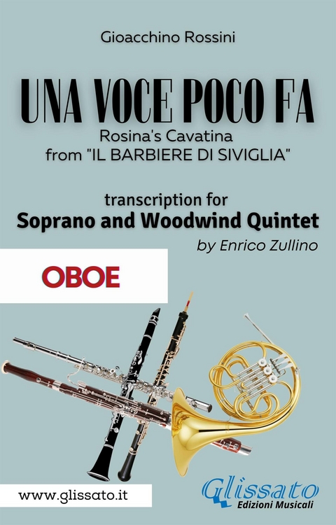 (Oboe part) Una voce poco fa - Soprano & Woodwind Quintet - Gioacchino Rossini, a cura di Enrico Zullino