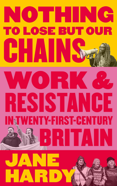 Nothing to Lose But Our Chains -  Jane Hardy