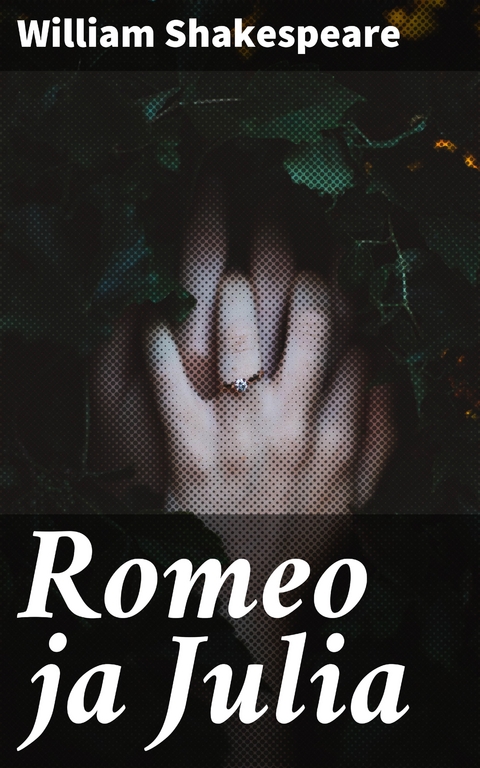Romeo ja Julia - William Shakespeare