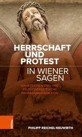 Herrschaft und Protest in Wiener Sagen -  Philipp Reichel-Neuwirth