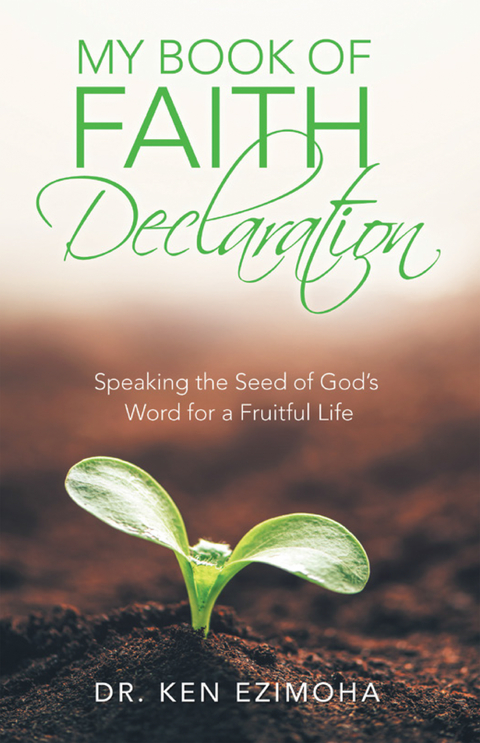 Faith Declaration - Dr. Ken Ezimoha