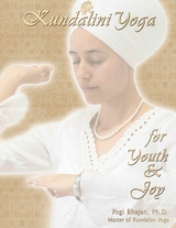 Kundalini Yoga for Youth and Joy -  PhD Yogi Bhajan