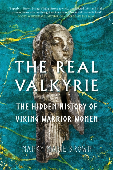 The Real Valkyrie -  Nancy Marie Brown