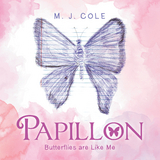 Papillon - M. J. Cole