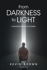 From Darkness to Light - Kevin Brown