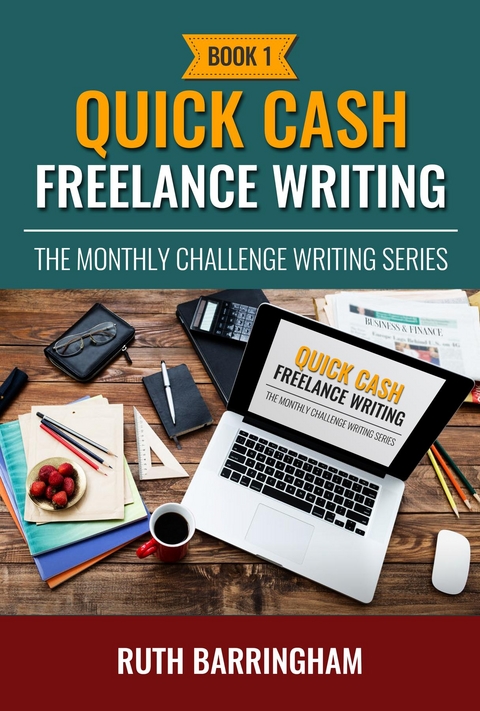 Quick Cash Freelance Writing -  Ruth Barringham