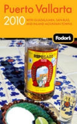 Fodor's Puerto Vallarta 2010 - Fodor Travel Publications