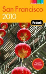 Fodor's San Francisco 2010 - Fodor Travel Publications