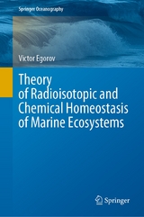 Theory of Radioisotopic and Chemical Homeostasis of Marine Ecosystems - Victor Egorov