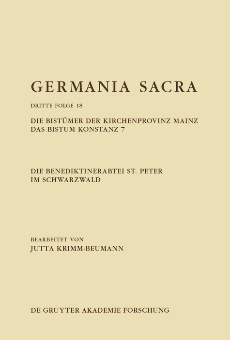 Die Benediktinerabtei St. Peter im Schwarzwald. Die Bistümer der Kirchenprovinz Mainz. Das Bistum Konstanz 7 - Jutta Krimm-Beumann