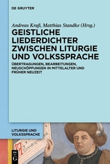 Geistliche Liederdichter zwischen Liturgie und Volkssprache - 