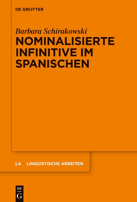 Nominalisierte Infinitive im Spanischen - Barbara Schirakowski