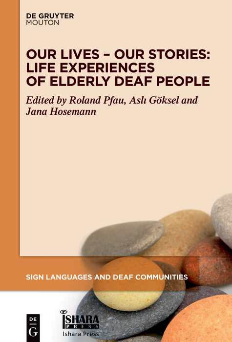 Our Lives - Our Stories: Life Experiences of Elderly Deaf People - 