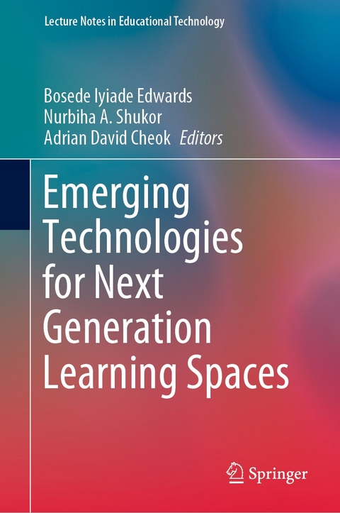 Emerging Technologies for Next Generation Learning Spaces - 