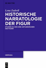 Historische Narratologie der Figur -  Lena Zudrell