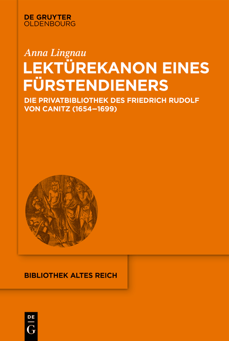 Lektürekanon eines Fürstendieners - Anna Lingnau