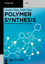 Polymer Synthesis - Guojian Wang, Junjie Yuan