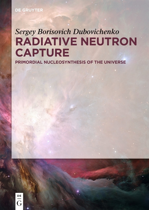 Radiative Neutron Capture - Sergey Borisovich Dubovichenko