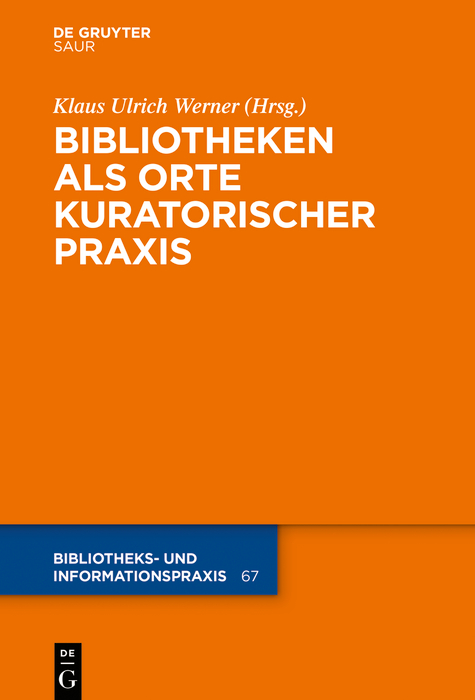 Bibliotheken als Orte kuratorischer Praxis - 