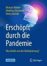 Erschöpft durch die Pandemie - Michael Hüther, Matthias Diermeier, Henry Goecke