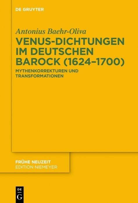 Venus-Dichtungen im deutschen Barock (1624–1700) - Antonius Baehr-Oliva