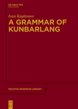 A Grammar of Kunbarlang -  Ivan Kapitonov
