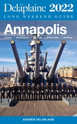 Annapolis - The Delaplaine 2022 Long Weekend Guide - Andrew Delaplaine