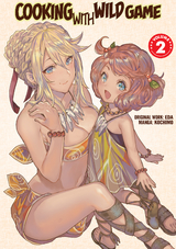 Cooking With Wild Game (Manga) Vol. 2 -  EDA