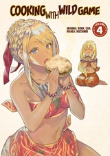 Cooking With Wild Game (Manga) Vol. 4 -  EDA